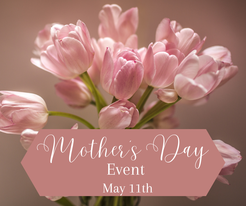 Mother's Day Workshop